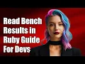 How to Read Benchmark Results in Ruby A Complete Guide for Developers