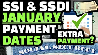 SOCIAL SECURITY BENEFITS JANUARY 2023 SOCIAL SECURITY SSI SSDI PAYMENT SCHEDULE EXTRA SSI PAYMENT