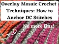 Anchoring Double Crochet Stitches for Overlay Mosaic Crochet