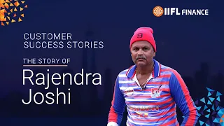 Success story of IIFL Finance's customer Mr. Rajendra Joshi | IIFL Finance