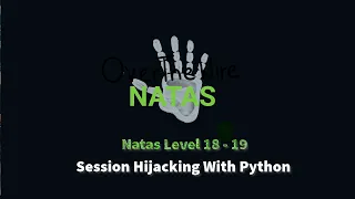 Session ID Hijacking With Python OverTheWire Natas 18-19