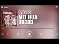 Download Lagu Evolusi - Mei Hua [Lirik]