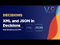 XML and JSON Data in Decisions