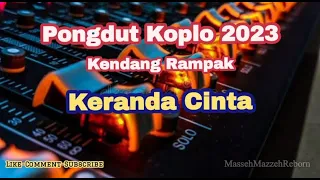 keranda cinta pongdut koplo dangdut kendang rampak 2023