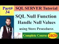 SQL Complete Course 34 - SQL NULL Functions