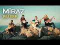Download Lagu Miraz  - Gula Usarî