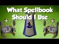OSRS What Spellbook Should I be Using