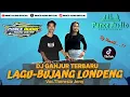 Lagu Bujang Londeng || Remix Ganjur Pance Audio || Viral TikTok Terbaru 2025 || Voc.Theresia Jeny