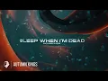 Download Lagu Autumn Kings - Sleep When I'm Dead (English Lyric Video)