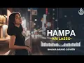 HAMPA - ARI LASSO | COVER BY SHAKA MUSIC