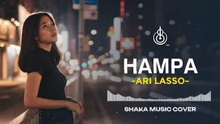 hampa ari lasso cover by shaka music