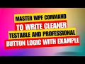 11 - Master Command in WPF Stop Using Button Click Events
