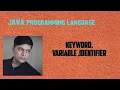Keyword Variable identifier in JAVA PART-5 JAVA