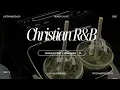 Download Lagu Christian Music Playlist Vol 2 | R\u0026B Mix | Chill Vibes | Relaxing #jesuslovesyou