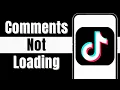 How to Fix TikTok Comments Not Loading Tiktok Comment Not Showing 2026