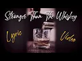 Download Lagu Poor Mans Poison - Stronger Than The Whiskey - Official Lyric Video