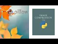 Make Image Compressor using Python Without Compromising Quality Python Project Learn Overflow