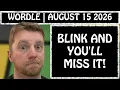 One thing leads to another Wordle August 15 2026