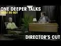 Lagu WHAT SO NOT INTERVIEW: ONE DEEPER TALKS (DIRECTORS CUT)