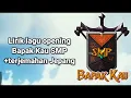 Opening bapak kau smp s3 lirik +terjemahan jepang - bintang tanpa akhir