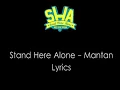Download Lagu Stand Here Alone -Mantan Lyrics