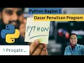 Penulisan Dasar Pemrograman Python