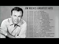 Download Lagu The Best of Jim Reeves - Jim Reeves Greatest Hits 2020 - Gentleman Jim Playlist