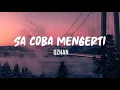 Download Lagu SA COBA MENGERTI - OZHAN ( lirik )