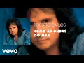 Download Lagu Roberto Carlos - Como as Ondas do Mar (Áudio Oficial)
