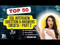 50 Top SQL Interview Questions Answers Part 2 SQL Queries for Freshers Experienced 2025