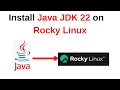 How to install Java JDK 22 on Rocky Linux Install and configure Java JDK on Rocky Linux 2024