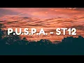 Download Lagu P.U.S.P.A. - ST12 ( Lirik )