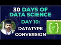 Day 10 Datatype Conversion and Feature Encoding with Pandas