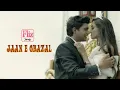 Jaan E Ghazal - Movies Song