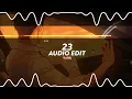 23 (tiktok ver.) || mike will made-it ft. miley cyrus & juicy j [edit audio]