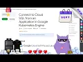 Connect to Cloud SQL from an Application in Google Kubernetes Engine