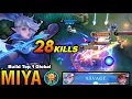 28 KILLS + SAVAGE!! Full ATK Speed Miya Late Game Monster!! Build Top 1 Global Miya ~ MLBB