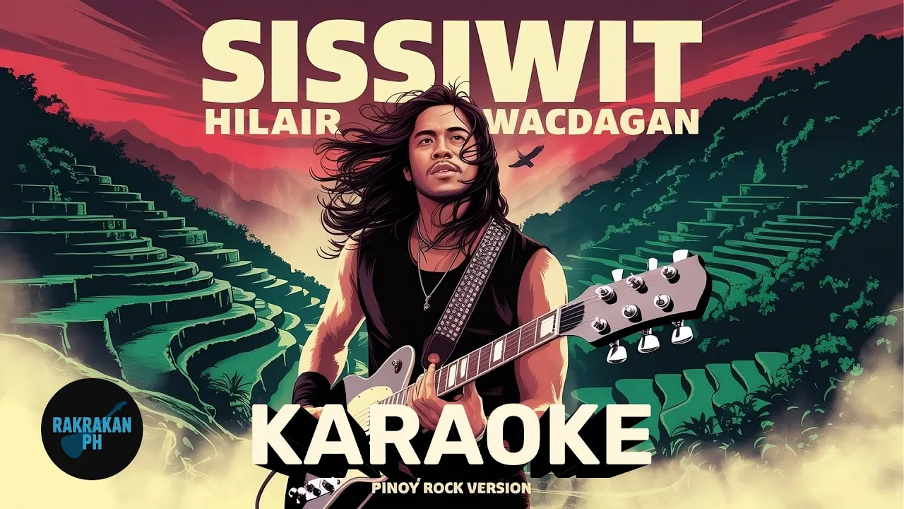 KARAOKE - SISSIWIT - HILAIR WACDAGAN - PINOY ROCK VERSION - WITHOUT VOCALS