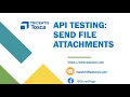 Tosca Tutorial Lesson 87 - Send Attachments in API Messages using Tosca API Scan API Testing
