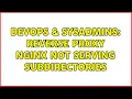 DevOps SysAdmins Reverse Proxy nginx not serving subdirectories