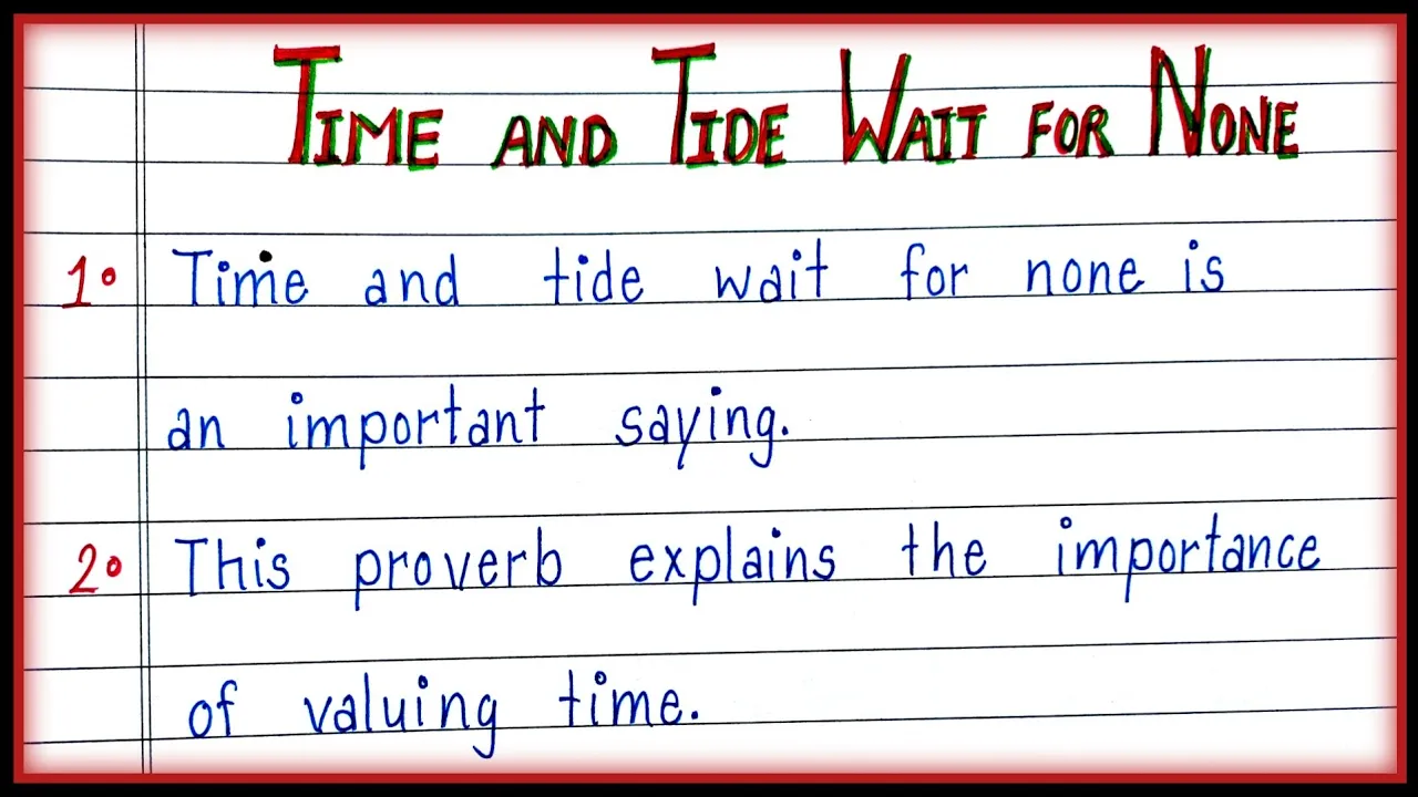 Time and Tide Wait for None| 10 Line Essay on Time and Tide Wait for None|
