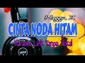 Download Lagu CINTA NODA HITAM (Meggy.Z) karaoke Lirik Tanpa Vokal