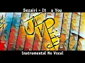 Download Lagu Sezairi - It's You | Instrumental No Vocal