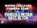 Download Lagu DJ BOXING MEDAN TERBAIK 2025 !! DJ PANGULU MEDAN JUNGLE DUTCH FULL BASS BETON TERBARU