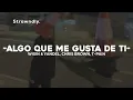 Wisin & Yandel, Chris Brow, T-Pain - Algo Que Me Gusta De Ti (Letra/Sub. Español/Lyrics)