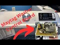 How to Replace a Control Board for a Maytag Washer Model W7232HW0