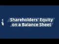 Shareholders Equity on a Balance Sheet Explained