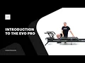 Introduction to the Evo Pro