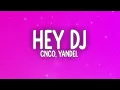 CNCO, Yandel - Hey DJ (Letra/Lyrics)