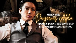 jungkook ff when the alpha finally finds his mate but she was hurt and crying